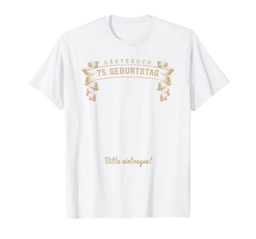Comprar 75º cumpleaños libro Regalos visitas lista invitados fiesta regalo 75 años Camiseta Ofertas 2024 | regaloscumple.com