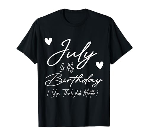 Comprar Julio es mi cumpleaños si todo el mes divertido cumpleaños Camiseta Top Cumpleaños Precio 2025 | regaloscumple.com