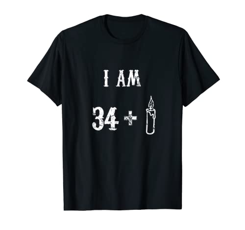 Comprar Tengo 34 años más uno humor vela cumpleaños 35 Camiseta BlackFriday Ofertas 2025 | regaloscumple.com