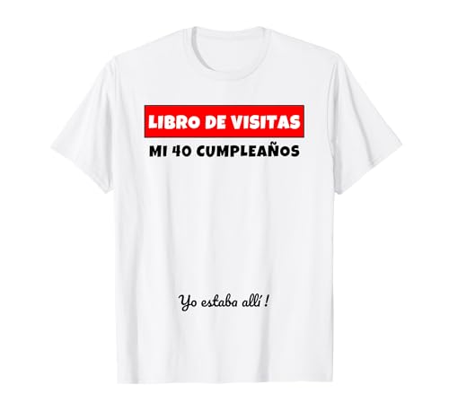Comprar 40 Cumpleaños Libro De Visitas Ideas para regalar Libro De Visitas Regalo Camiseta Rebajas 2024 | regaloscumple.com