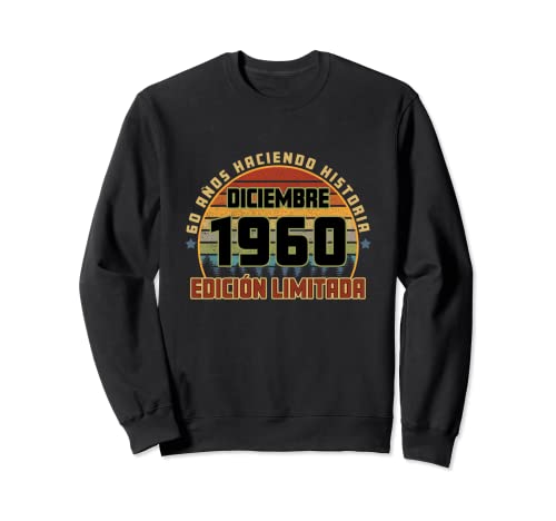 Comprar Camiseta Cumpleaños Diciembre 1960 60 Años Haciendo Historia Cumpleaños Sudadera Top Precio 2023 | regaloscumple.com