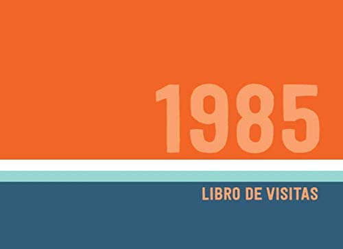 Comprar 1985 Libros Visitas: Libro Ideas para regalar visitas para fiestas cumpleaños estilo retro para que la familia y los amigos inserten saludos y mensajes | 100 páginas Rebajas 2024 | regaloscumple.com