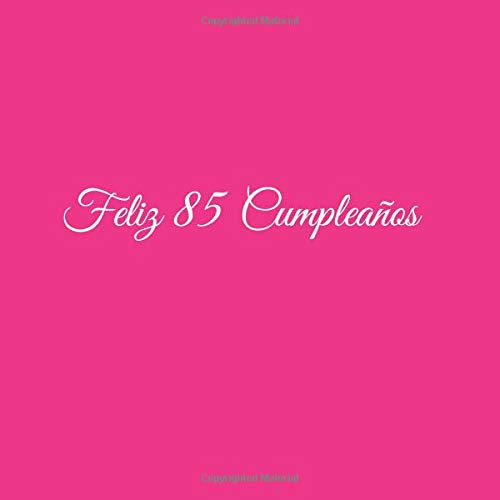 Comprar Feliz 85 cumpleaños: Libro De Visitas 85 Años Feliz Cumpleanos para Fiesta ideas regalos decoracion accesorios firmas eventos mujer hombre madre padre ... 85 anos aniversario cumpleanos Cubierta Rosa Cumpleaños Rebajas 2024 | regaloscumple.com
