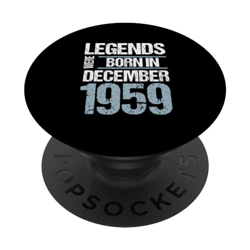 Consigue ahora Las leyendas nacieron en diciembre 1959 Cumpleaños Cumpleaños PopSockets PopGrip Intercambiable Rebajas 2024 | regaloscumple.com
