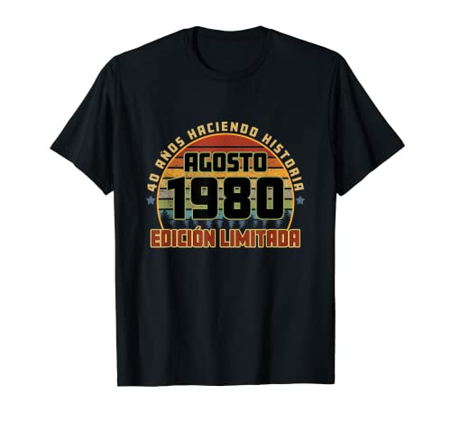Consigue Promoción ahora Camiseta Cumpleaños Agosto 1980 40 Años Haciendo Historia Camiseta Ofertas 2024 | regaloscumple.com