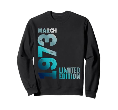 Comprar Edición Limitada Promoción Cumpleaños Marzo 1973 Sudadera Ofertas 2025 | regaloscumple.com