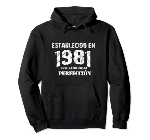 Consigue ahora Cumpleaños 1981 Sudadera con Capucha Promoción Top Precio 2023 | regaloscumple.com