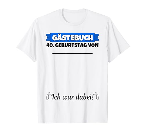 Consigue ahora Libro visitas para 40 cumpleaños diseño hombre Promoción 40 cumpleaños Camiseta Top Precio 2024 | regaloscumple.com