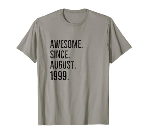 Consigue ahora Impresionante idea cumpleaños edad desde agosto 1999 Camiseta Promoción Top Precio 2024 | regaloscumple.com