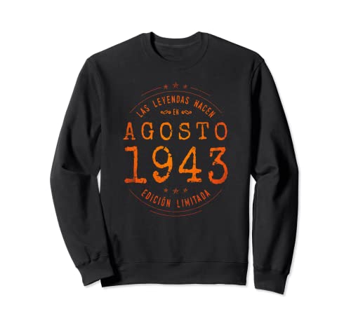 Comprar 79 años Cumpleaños Las Leyendas Ideas para regalar nacen en Agosto 1943 Sudadera Ofertas 2024 | regaloscumple.com