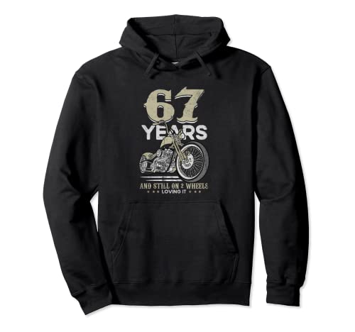 Consigue ahora 67 Years And Catálogo Still On 2 Wheels Loving It 67 Cumpleaños Sudadera con Capucha Ofertas 2025 | regaloscumple.com
