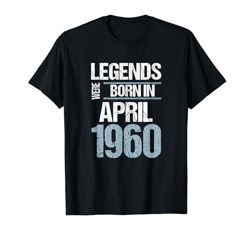 Consigue ahora Las leyendas Promoción nacieron en abril 1960 cumpleaños Camiseta Rebajas 2024 | regaloscumple.com