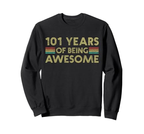 Consigue ahora 101 cumpleaños divertido Catálogo 101 años ser impresionante cumpleaños Sudadera Rebajas 2025 | regaloscumple.com
