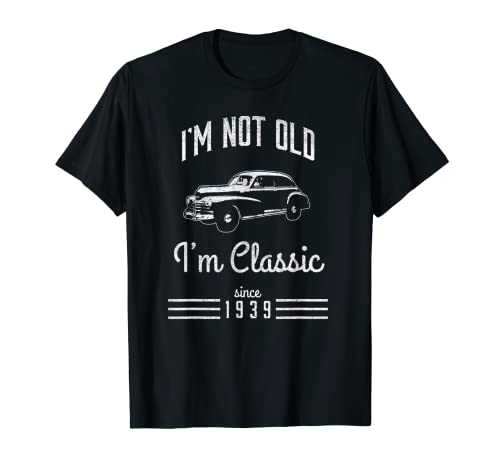 Oferta Not Classic Funny Regalo cumpleaños Camiseta