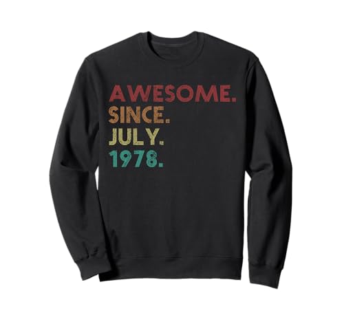 Comprar Impresionante desde julio 1978 Funny 47 cumpleaños Catálogo Sudadera Rebajas 2025 | regaloscumple.com