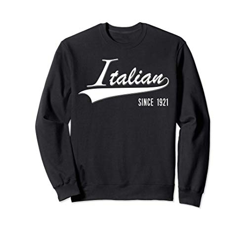 Comprar 100th regalo cumpleaños Italian since Catálogo 1921 100 años Italy Sudadera Ofertas 2024 | regaloscumple.com