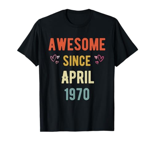 Consigue ahora Impresionante desde abril 1970 Promoción cumpleaños 54 años Camiseta Ofertas 2025 | regaloscumple.com