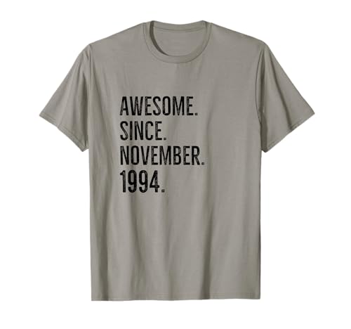 Consigue ahora Impresionante idea Regalos cumpleaños edad desde noviembre 1994 Camiseta Top Precio 2024 | regaloscumple.com