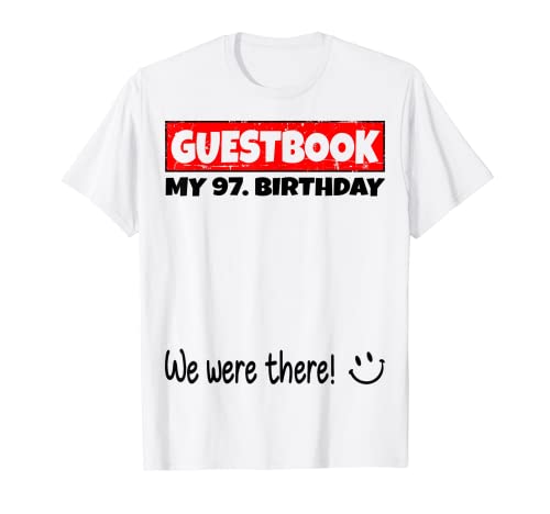 Consigue ahora Ideas para regalar Por favor firme estábamos allí! libro visitas para mi 97. cumpleaños Camiseta Ofertas 2025 | regaloscumple.com