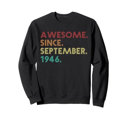 Consigue ahora Impresionante desde septiembre 1946 Funny 79 Cumpleaños cumpleaños Sudadera Top Precio 2024 | regaloscumple.com