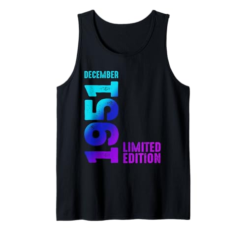 Consigue ahora Edición Limitada Diciembre 1951 Ideas para regalar Cumpleaños 1951 Camiseta sin Mangas Top Precio 2024 | regaloscumple.com
