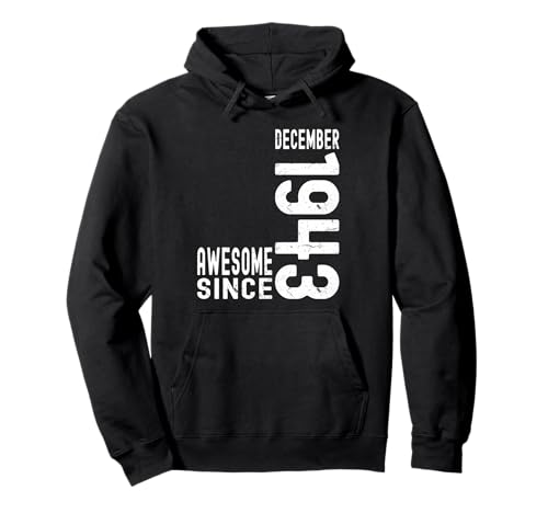 Comprar Impresionante desde diciembre 1943 nacido en diciembre 1943 cumpleaños Sudadera con Ideas para regalar Capucha Rebajas 2025 | regaloscumple.com