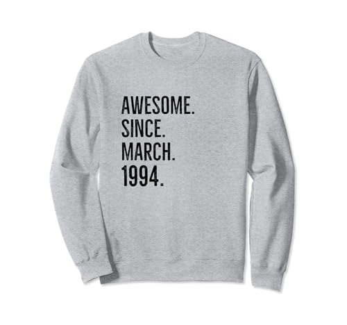 Consigue Navidad ahora Impresionante desde marzo 1994 Edad Cumpleaños Idea Sudadera Rebajas 2024 | regaloscumple.com