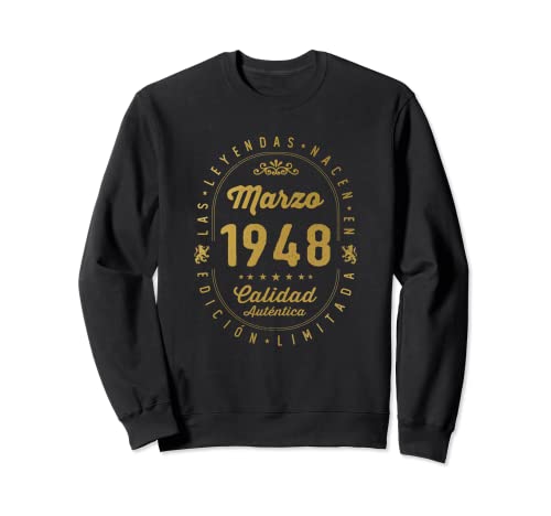 Consigue Promoción ahora 75 años Cumpleaños Las Leyendas nacen en Marzo 1948 Sudadera Top Precio 2024 | regaloscumple.com