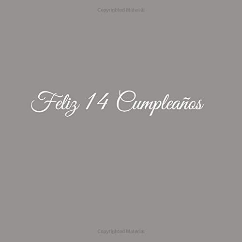 Comprar Feliz 14 cumpleaños: Libro De Visitas 14 Años Feliz Cumpleanos para Fiesta ideas regalos decoracion accesorios eventos firmas fiesta nina nino hermano ... 14 anos BlackFriday aniversario cumpleanos Cubierta Gris Top Precio 2024 | regaloscumple.com