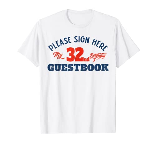 Consigue ahora Libro visitas mi 32 cumpleaños: 32 regalos cumpleaños para Catálogo mujeres Camiseta Rebajas 2024 | regaloscumple.com