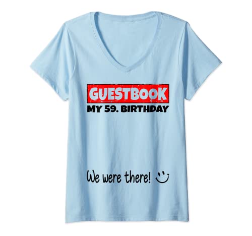 Consigue ahora Mujer por favor firme Regalos estábamos allí! libro visitas para mi 59. cumpleaños Camiseta Cuello V Ofertas 2025 | regaloscumple.com