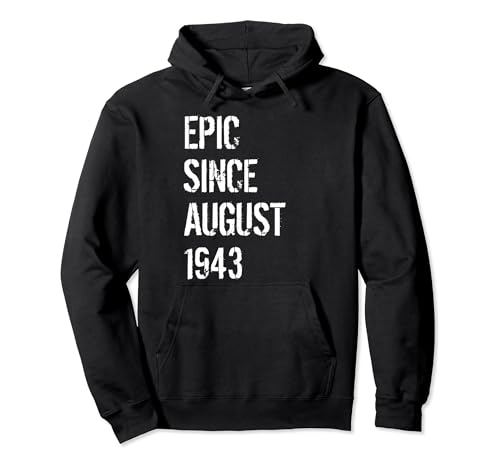 Comprar 81 Cumpleaños Ideas para regalar Hombres Mujeres Nacidos En Agosto 1943 Sudadera con Capucha Top Precio 2025 | regaloscumple.com
