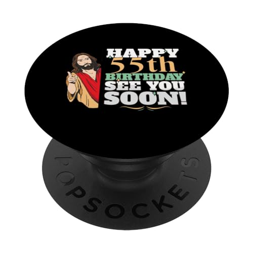 Consigue ahora Feliz 55 Cumpleaños Nos vemos Regalos Pronto Divertido Jesús Meme Turning 55 PopSockets PopGrip Intercambiable Ofertas 2025 | regaloscumple.com