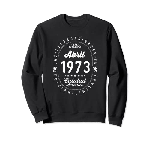 Comprar 49 años Cumpleaños Las Leyendas nacen en Abril Regalos 1973 Sudadera Rebajas 2025 | regaloscumple.com