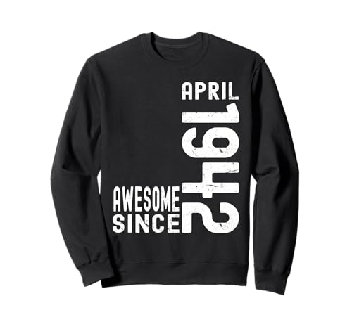 Consigue ahora Impresionante desde abril 1942 Cumpleaños nacido en abril 1942 cumpleaños Sudadera Rebajas 2025 | regaloscumple.com