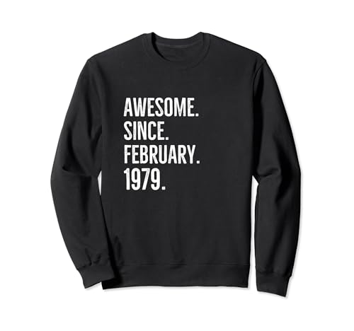 Comprar Impresionante desde febrero 1979 Catálogo Edad Cumpleaños Idea Sudadera Top Precio 2024 | regaloscumple.com
