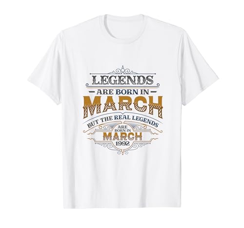 Consigue ahora Las leyendas Catálogo nacen en marzo 1992 Cumpleaños mujer Camiseta Ofertas 2024 | regaloscumple.com