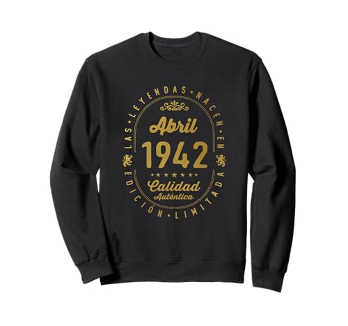 Consigue ahora 80 años Cumpleaños Las Leyendas nacen en Abril 1942 Sudadera Regalos Ofertas 2024 | regaloscumple.com
