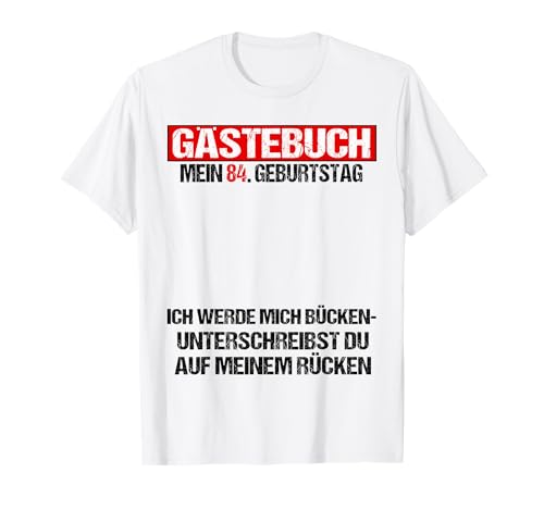 Consigue ahora Libro visitas 84 cumpleaños hombre mujer divertido Catálogo 84 cumpleaños decoración Camiseta Ofertas 2025 | regaloscumple.com