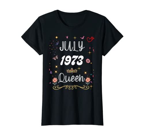 Consigue ahora Julio 1973 Reina desde Julio 1973 Cumpleaños Niña mujeres Camiseta Catálogo Top Precio 2023 | regaloscumple.com