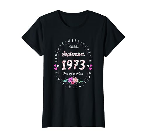 Consigue ahora Cumpleaños Floral - Las Leyendas nacen en BlackFriday Septiembre 1973 Camiseta Ofertas 2024 | regaloscumple.com