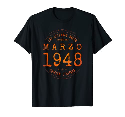 Consigue ahora 75 años Cumpleaños Cumpleaños Las Leyendas nacen en Marzo 1948 Camiseta Rebajas 2025 | regaloscumple.com