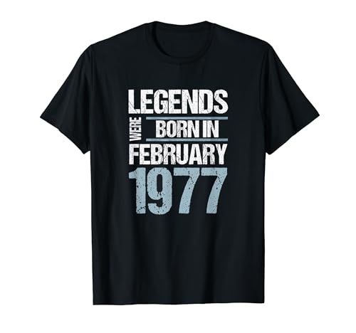 Consigue ahora Las leyendas Ideas para regalar nacieron en febrero 1977 Cumpleaños Camiseta Rebajas 2024 | regaloscumple.com