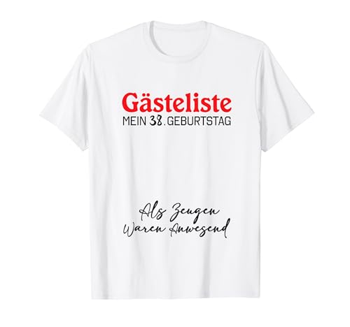 Consigue ahora Gästeliste Mein 38. Geburtstag Libro Ideas para regalar visitas Firma Camiseta Top Precio 2025 | regaloscumple.com