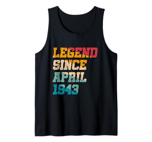 Comprar Leyenda desde abril 1943 Funny 82 años Cumpleaños 82 cumpleaños Camiseta sin Mangas Ofertas 2025 | regaloscumple.com