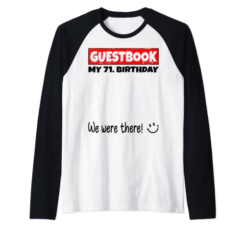 Consigue ahora Por favor firme estábamos allí! libro Regalos visitas para mi 71. cumpleaños Camiseta Manga Raglan Rebajas 2025 | regaloscumple.com
