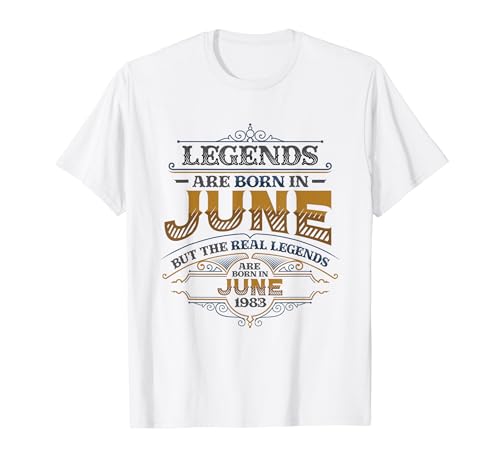 Comprar Las leyendas nacen en junio 1983 Cumpleaños para Navidad hombres Camiseta Ofertas 2024 | regaloscumple.com