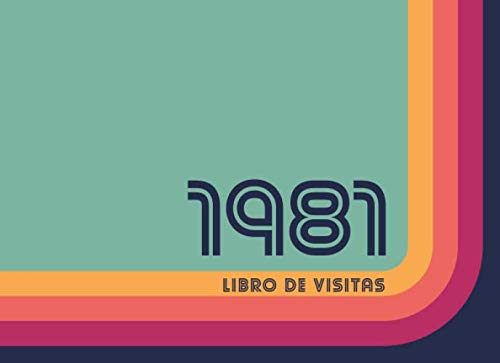 Consigue ahora 1981 Libros Visitas: Ideas para regalar Libro visitas para fiestas cumpleaños estilo retro para que la familia y los amigos inserten saludos y mensajes | 100 páginas | Vol 2 Ofertas 2024 | regaloscumple.com