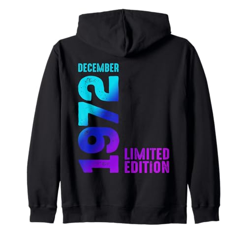 Consigue ahora Edición Limitada Diciembre 1972 Cumpleaños 1972 Sudadera con Catálogo Capucha Top Precio 2025 | regaloscumple.com