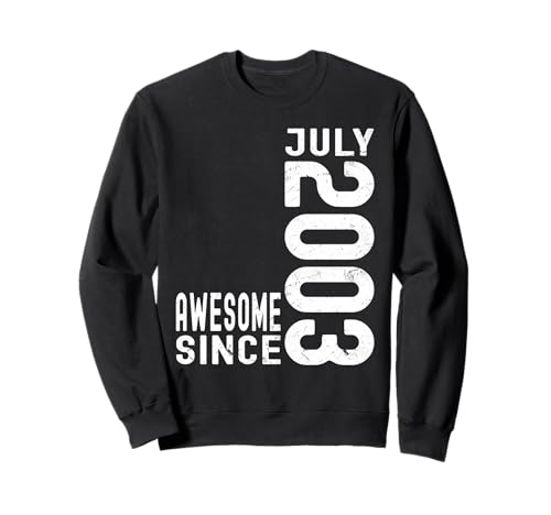 Consigue ahora Impresionante desde julio 2003 nacido en el cumpleaños Ideas para regalar julio 2003 Sudadera Top Precio 2025 | regaloscumple.com